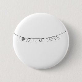 Love Like Jesus Button