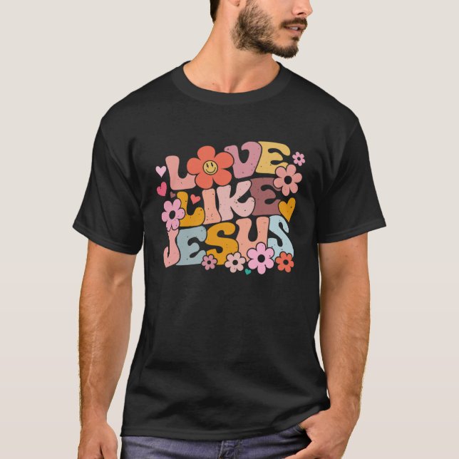 Love Like Jesus Christian Bible Verse Trendy Flora T-Shirt (Vorderseite)