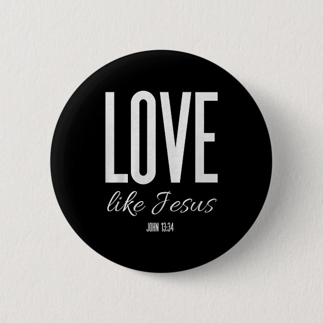 Love Like Jesus John 13_ Bible Verse Christian Scr Button (Vorderseite)