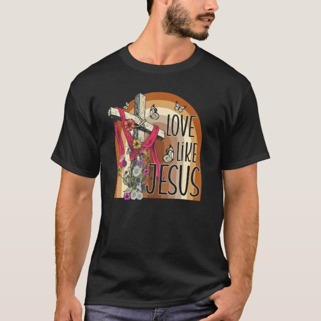 Love Like Jesus Religious God Christian Words On B T-Shirt (Vorderseite)