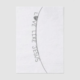 Love Like Jesus Seidenpapier