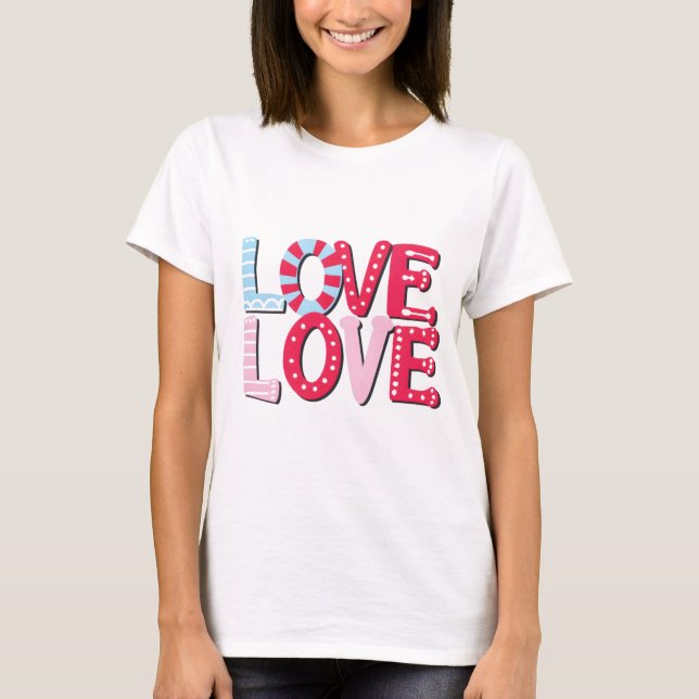 Love Love T-Shirt (Vorderseite)