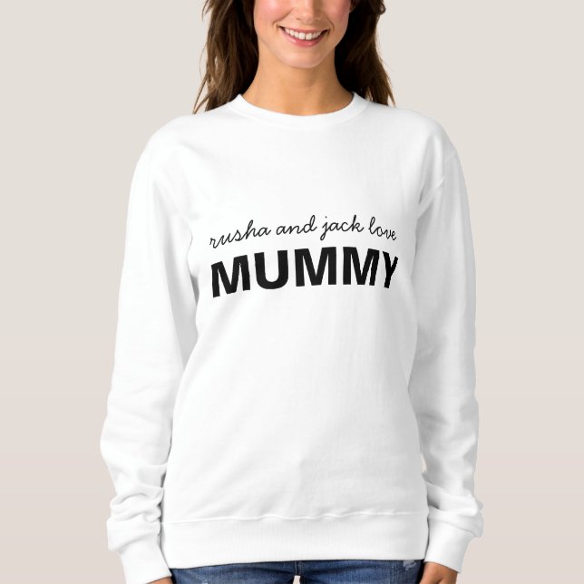 Love Mama Modern Bold Personalized Kids Names Sweatshirt (Vorderseite)