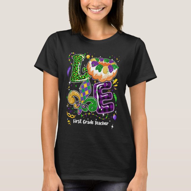 Love Mardi Gras First Grade Teacher Party Festival T-Shirt (Vorderseite)