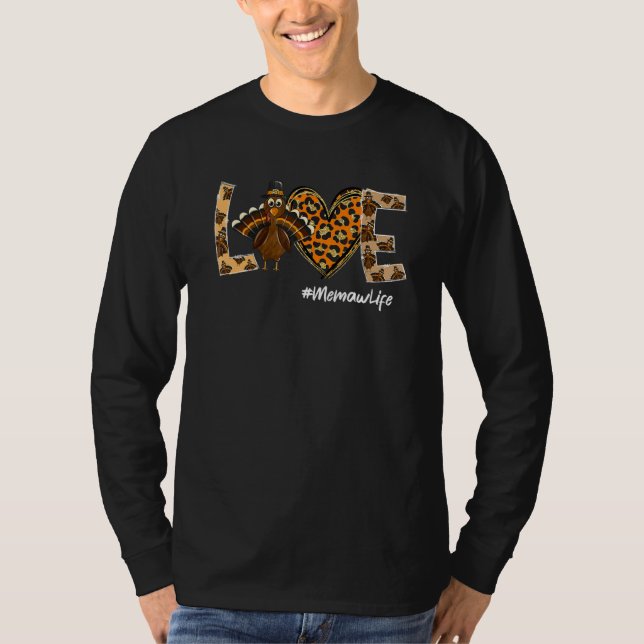 Love Memaw Life Turkey Thankful Leopard Thanksgivi T-Shirt (Vorderseite)