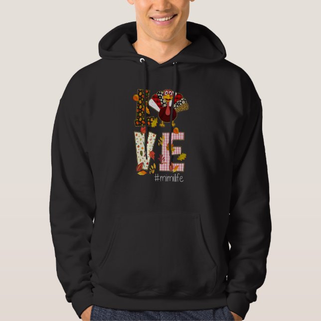 Love Mimi Life  Turkey  Thanksgiving Day Hoodie (Vorderseite)