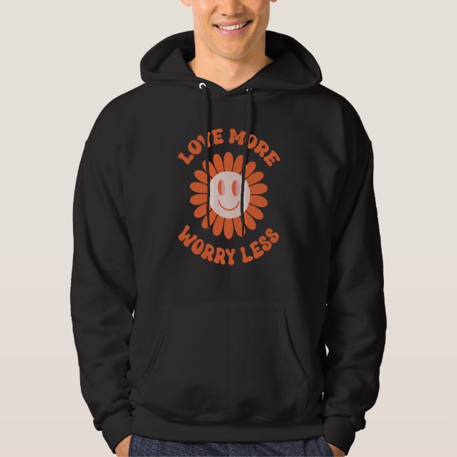 Love More Worry Less Valentine's Day Smile Face Gr Hoodie (Vorderseite)