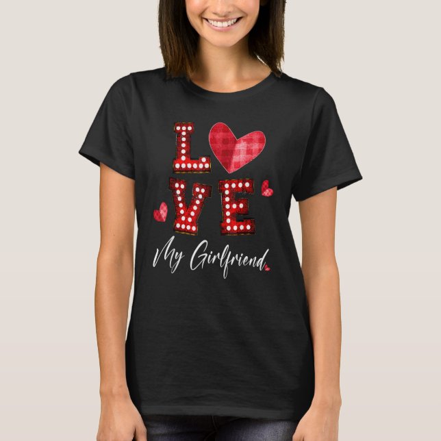 Love My Girlfriend Red Plaid Heart Light Happy Val T-Shirt (Vorderseite)