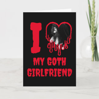 Love My Goth Girlfriend Red Heart Photo Valentines Karte