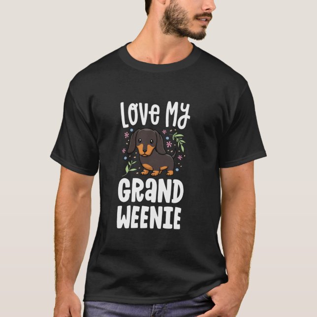 Love My Grand Weenie Dachshund Granddog Grandma Gr T-Shirt (Vorderseite)