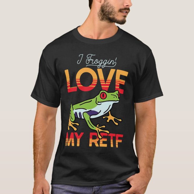 Love My Red Eyed Tree Frog T-Shirt (Vorderseite)