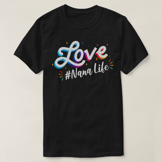 Love Nana Life Of Hearts Grandma  Mother's Day Pul T-Shirt (Design vorne)
