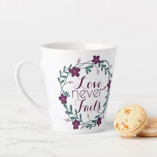 Love Never Fails Latte Mug Milchtasse