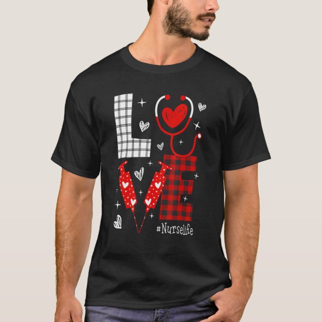 LOVE Nurse Life Buffalo Plaid Valentine Day Nursin T-Shirt (Vorderseite)