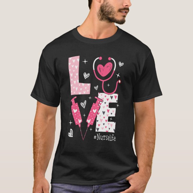 LOVE Nurse Life Pink Heart Valentine Day Nursing W T-Shirt (Vorderseite)
