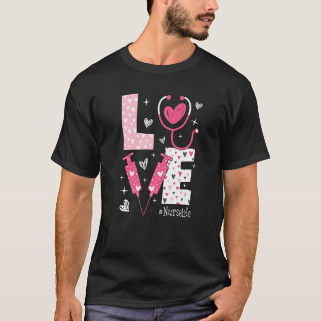 LOVE Nurse Life Pink Heart Valentine Day Nursing W T-Shirt (Vorderseite)