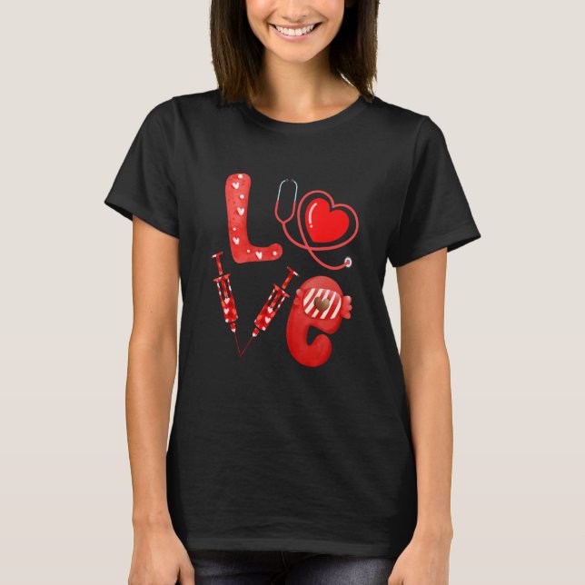 Love Nurse Stethoscope Syringe Happy Valentine's D T-Shirt (Vorderseite)
