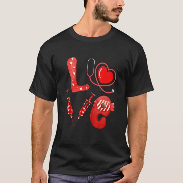 Love Nurse Stethoscope Syringe Happy Valentine's D T-Shirt (Vorderseite)