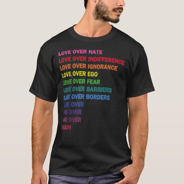 love over hate, love over indifference LGB  Classi T-Shirt (Vorderseite)