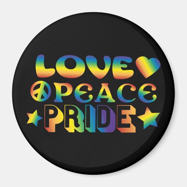 Love Peace Pride Magnet (Vorne)