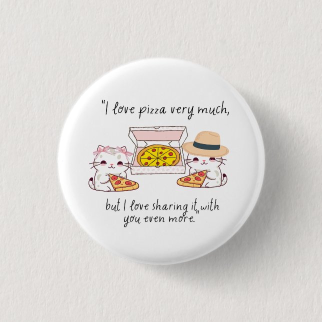 LOVE PIZZA SEHR VIEL, KATZE BUTTON (Vorderseite)