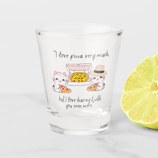LOVE PIZZA SEHR VIEL, KATZE SCHNAPSGLAS (Vorderseite)