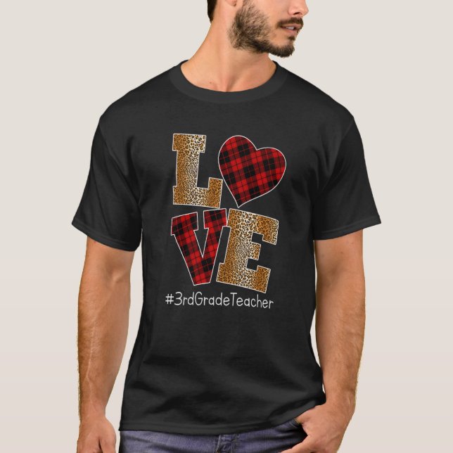 LOVE Plaid Red Leopard 3rd Grade Teacher Valentine T-Shirt (Vorderseite)