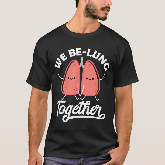 Love Pun Resratory Therast We Belung Together Vale T-Shirt (Vorderseite)
