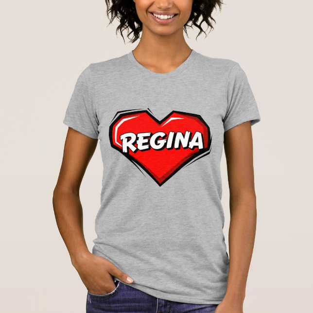 Love Regina T-Shirt (Vorderseite)