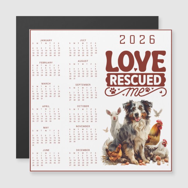 Love Rescued Me 2026 Dog Calendar Magnetkarte (Vorne/Hinten)