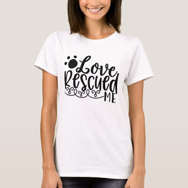 Love Rescued Me Paw Print Tee (Vorderseite)