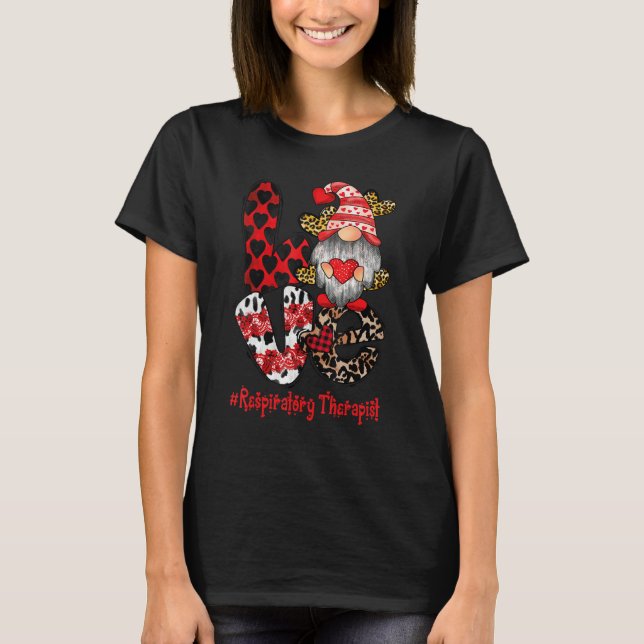 Love Respiratory Therapist Gnome heart Valentine's T-Shirt (Vorderseite)