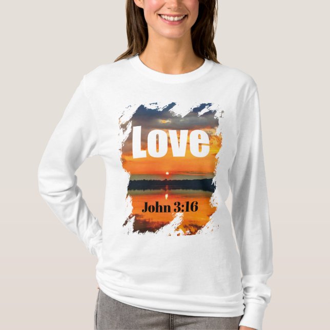 Love Scripture Glowing Sunset Over Water T-Shirt (Vorderseite)