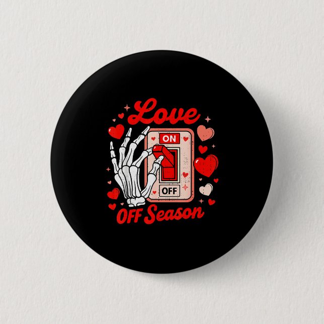 Love Season Skeleton Funny Valentines Day Womens T Button (Vorderseite)