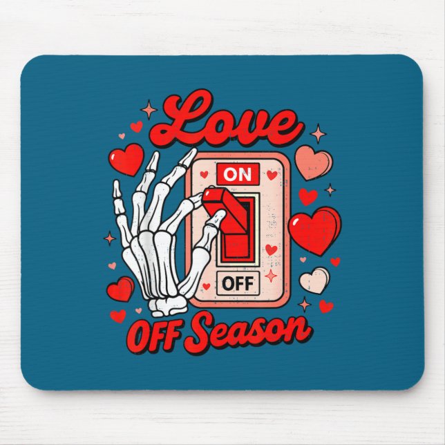 Love Season Skeleton Funny Valentines Day Womens T Mousepad (Vorne)