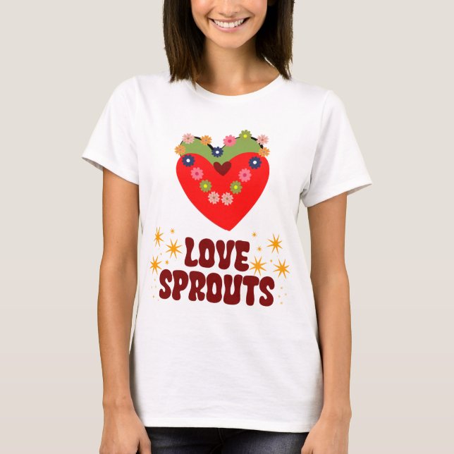 Love Sprouts T-Shirt (Vorderseite)