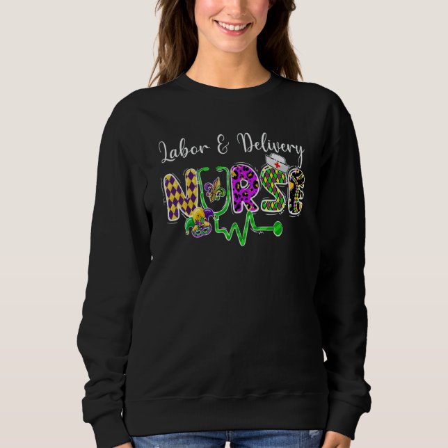 LOVE Stethoscope Labor And Delivery Nurse Mardi Gr Sweatshirt (Vorderseite)