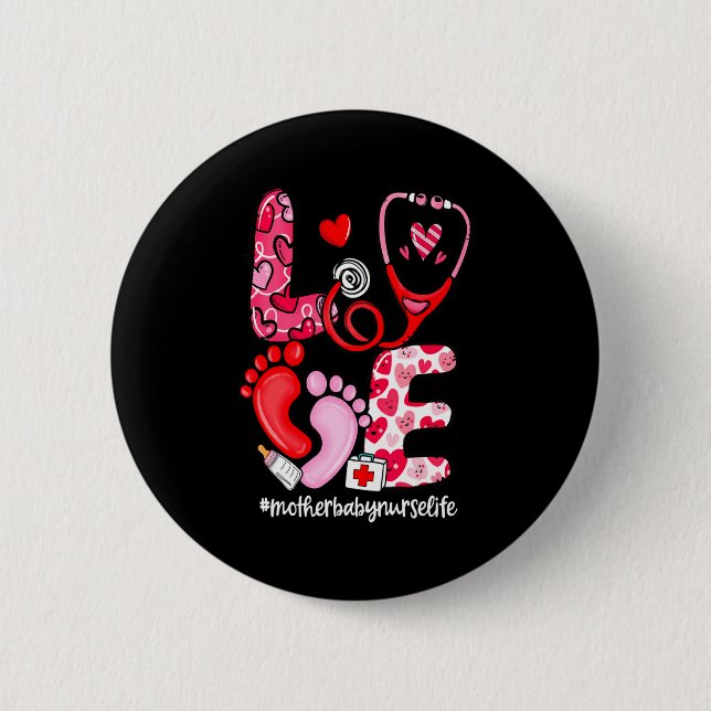 Love Stethoscope Mother Baby Nurse Life Valentine  Button (Vorderseite)