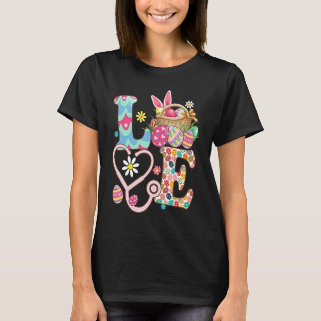 Love Stethoscope Scrub Life Nurse Bunny Easter Day T-Shirt (Vorderseite)