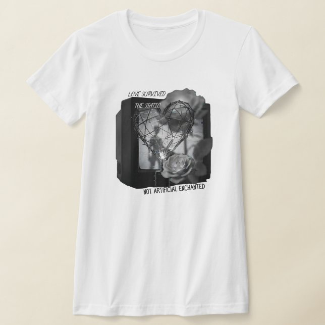 Love Survived the Static T-Shirt (Ablage )