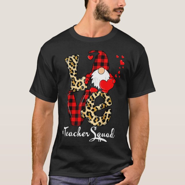 Love Teacher Squad Gnome Hearts Valentines Gnome T T-Shirt (Vorderseite)