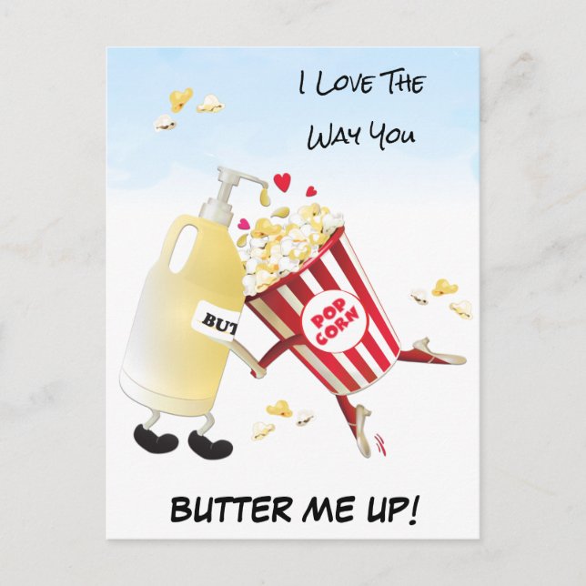 Love The Way You Butter Me up Popcorn Love Dating Postkarte (Vorderseite)