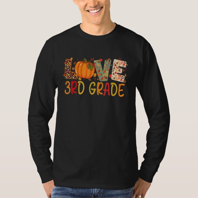 Love Third Grade Happy Fall Thanksgiving Women 3rd T-Shirt (Vorderseite)
