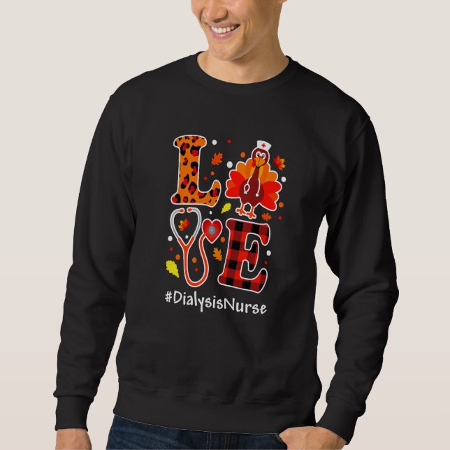 Love Turkey Thanksgiving Dialysis Nurse Fall Leopa Sweatshirt (Vorderseite)