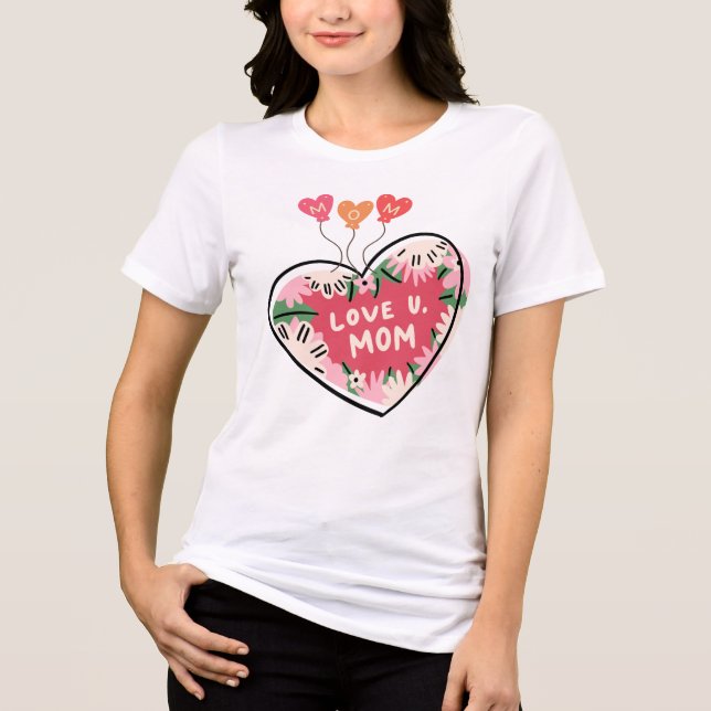 Love U. Mom: Floral Heart T-Shirt Tri-Blend Shirt (Vorderseite)