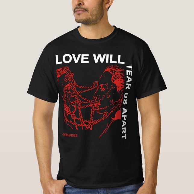 Love Will Tear Us Apart Joy Division Shirts (Vorderseite)