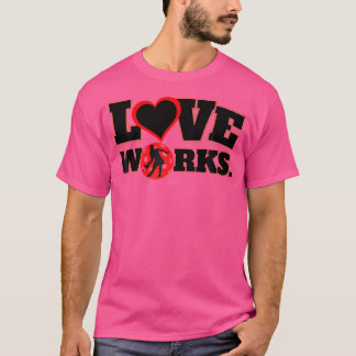Love Works 2 Pickleball T-Shirt
