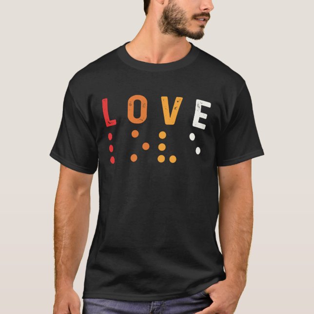 Love World Braille Day Blind People Blindness Awar T-Shirt (Vorderseite)