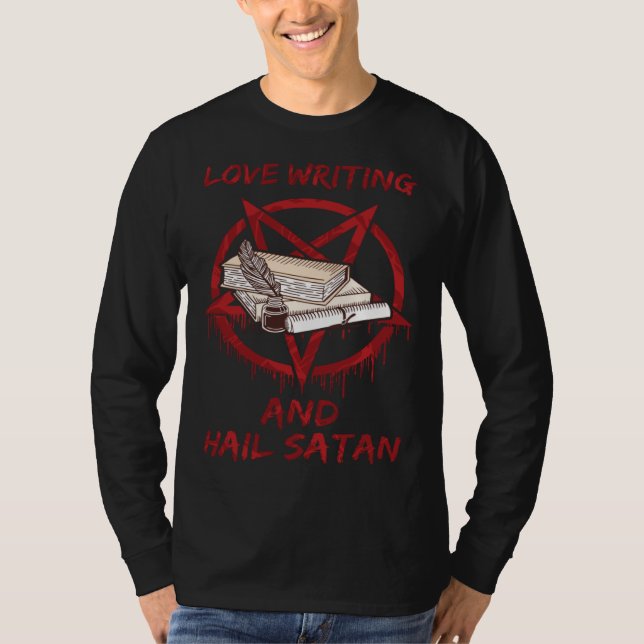 Love Writing and Hail Satan T-Shirt (Vorderseite)