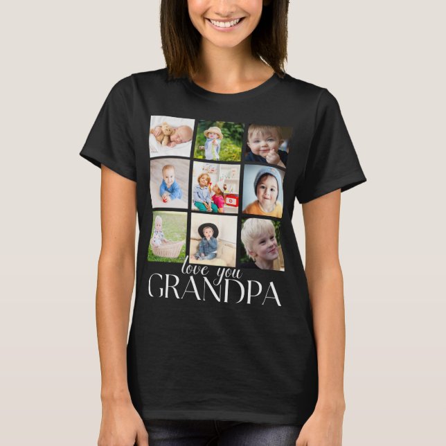 Love You Grandpa Beautiful Collage 9 Photos T Shir T-Shirt (Vorderseite)